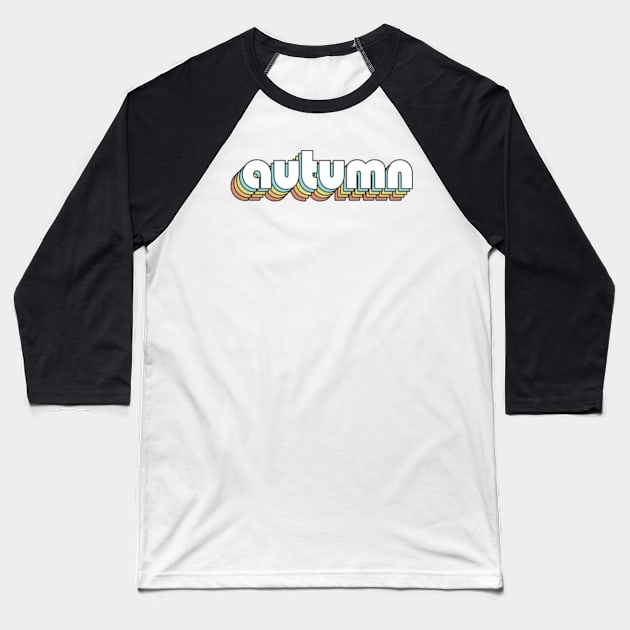 Autumn - Retro Rainbow Typography Faded Style Baseball T-Shirt by Paxnotods